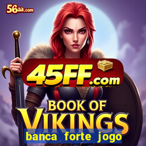 banca forte jogo do bicho app